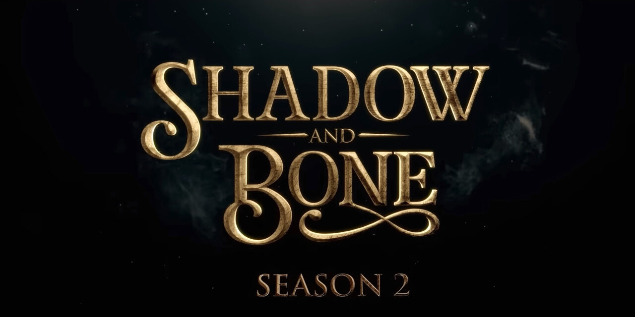 Konečne vyšla druhá séria seriálu Shadow and Bone!?